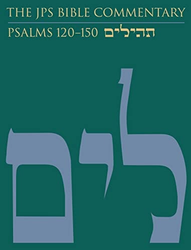 The JPS Bible Commentary: Psalms 120–150 (Volume 5)