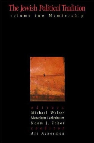 The Jewish Political Tradition: Volume II: Membership