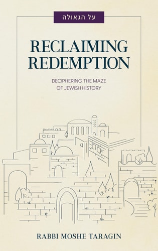 Reclaiming Redemption: Deciphering the maze of Jewish History