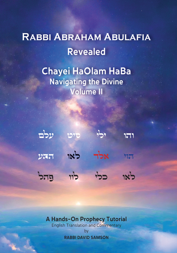 Rabbi Avraham Abulafia Revealed: Volume II 