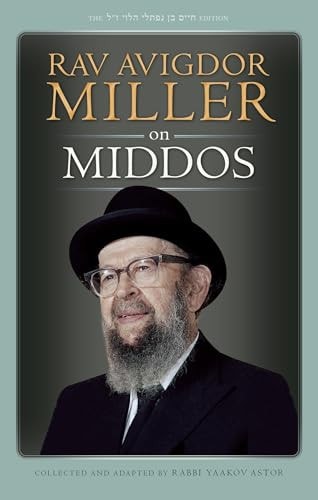 Rav Avigdor Miller on Middos