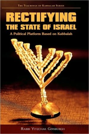 Rectifying the State of Israel (Teachings of Kabbalah)