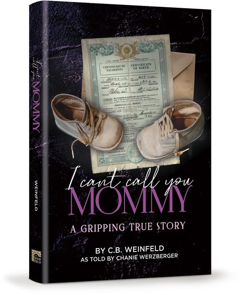 [9781422644539] I Can't Call You Mommy: A Gripping True Story