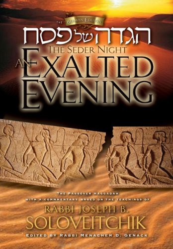 [9781602801189] The Seder Night: An Exalted Evening: The Passover Haggadah: With a Commentary Based on the Teachings of Rabbi Joseph B. Soloveitchik  (New)