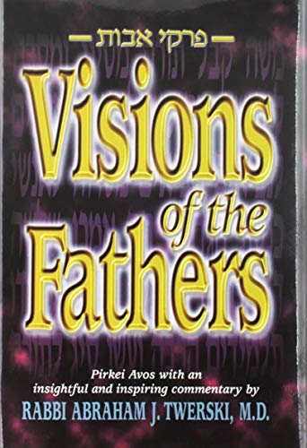 [9781578192816] Visions of the Fathers | Twerski on Pirkei Avos (New)