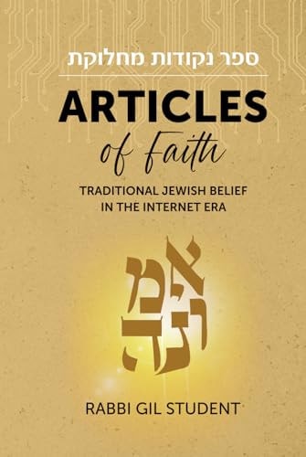 Articles of Faith: Traditional Jewish Belief in the Internet Era