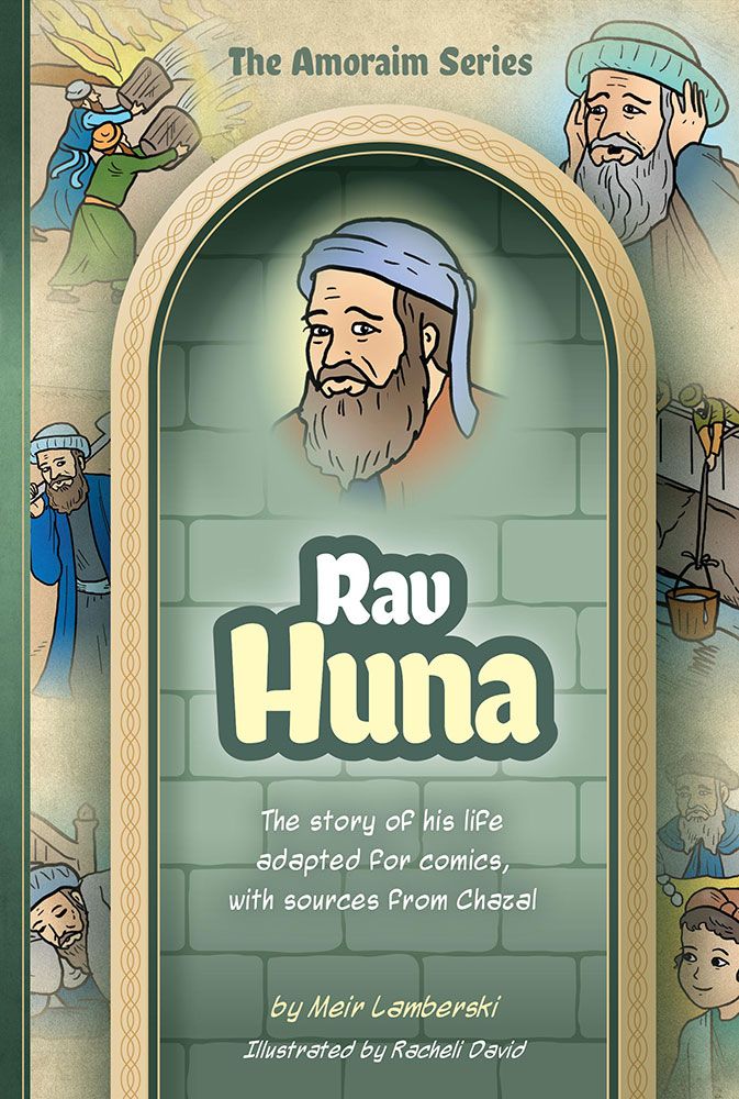 Amoraim Series: Rav Huna