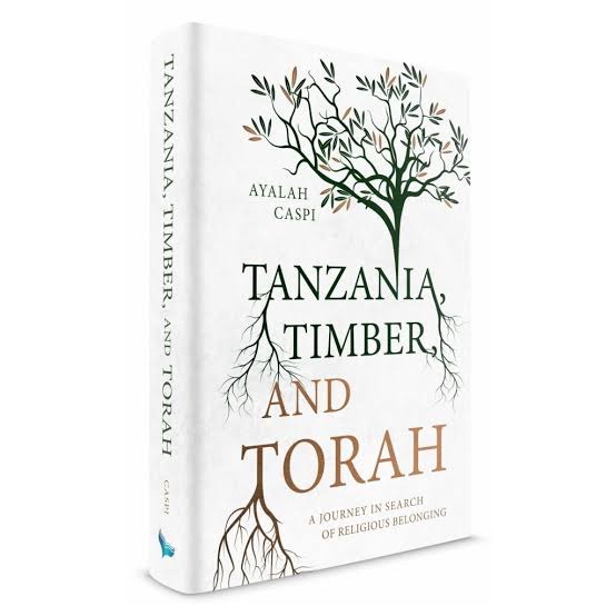 Tanzania, Timber and Torah: A journey in search of religious belonging 