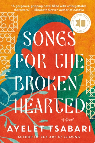 Songs for the Brokenhearted | A Novel