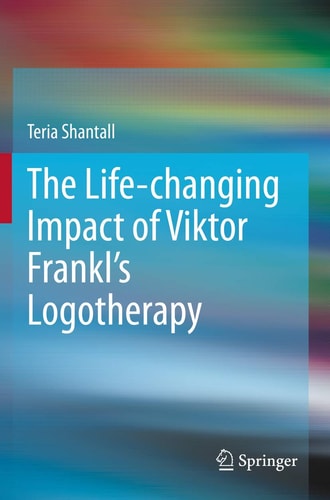 The Lıfe-changıng Impact of Vıktor Frankl's Logotherapy