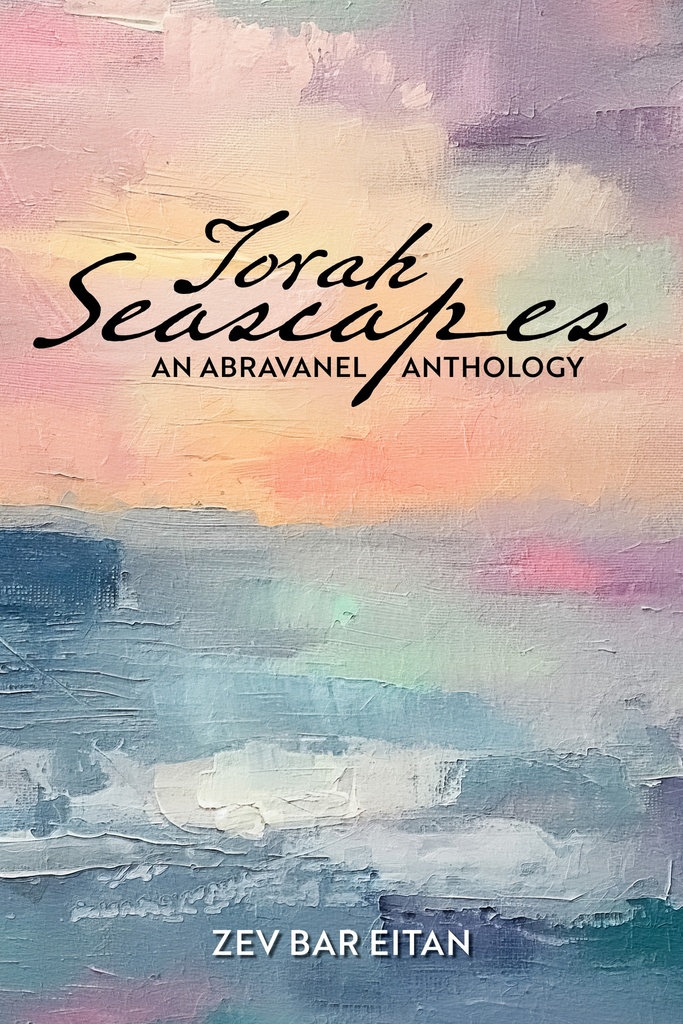 Torah Seascapes: An Abravanel Anthology 