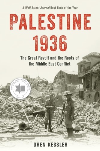 Palestine 1936 The Great Revolt and the Roots of the Middle East Conflict | Soft Cover