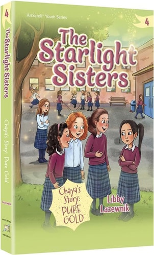 The Starlight Sisters | Volume 4  | Chaya’s Story: Pure Gold