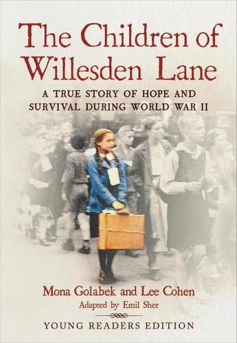 The Children of Willesden Lane - A True Story of Hope and Survival During World War II | Young Readers Edition