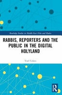 Rabbis, Reporters and the Public in the Digital Holyland