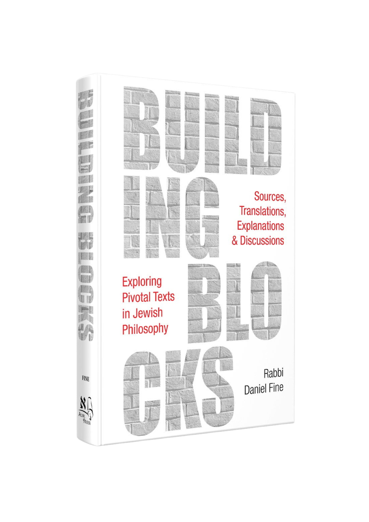 [9781962522335] Building Blocks - Exploring Pivotal Texts in Jewish Philosophy Sources, Translations, Explanations & Discussions