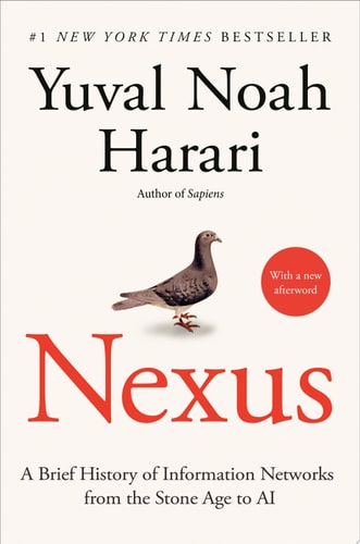 Nexus - A Brief History of Information Networks from the Stone Age to AI