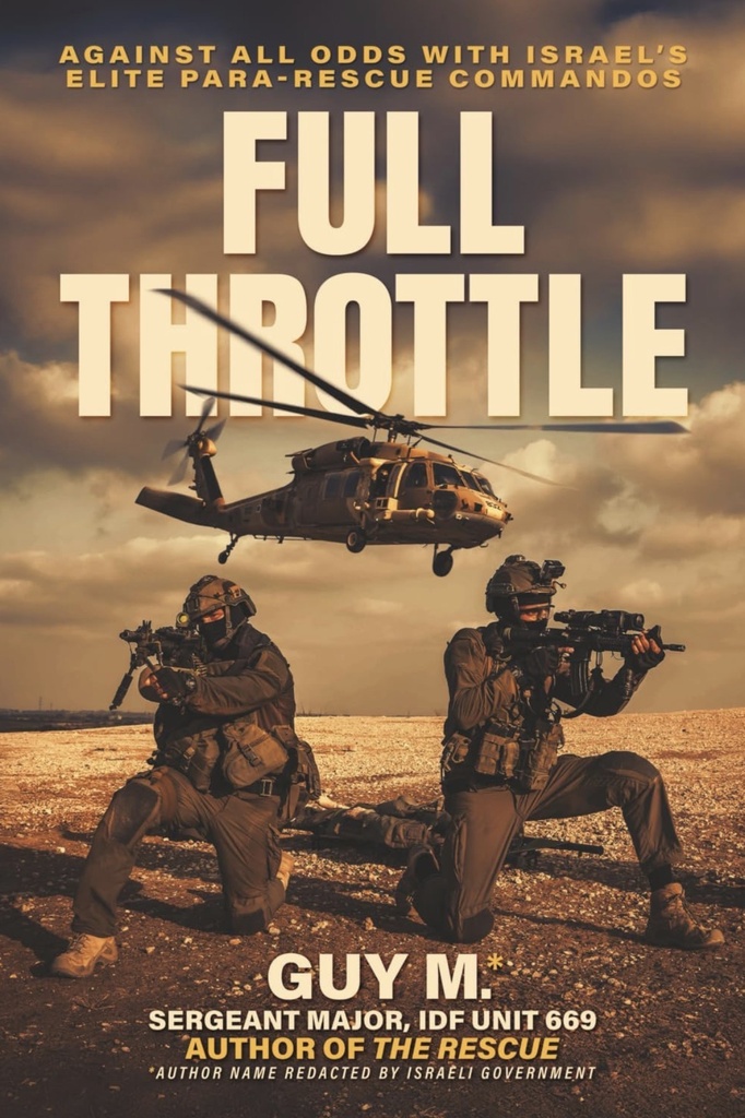 Coming Soon | Full Throttle: Against All Odds with Israel’s Elite Para-Rescue Commandos