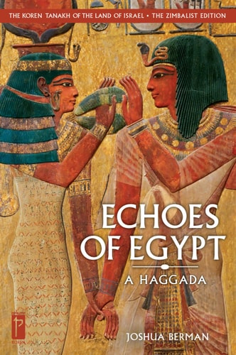 Coming Up | The Koren Tanakh of the Land of Israel: Echoes of Egypt: A Haggada | Multilingual Edition