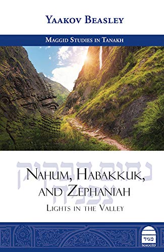 [9781592645213] Nahum, Habakkuk, and Zephaniah: Lights in the Valley | Maggid Studies in Tanakh Series (New)