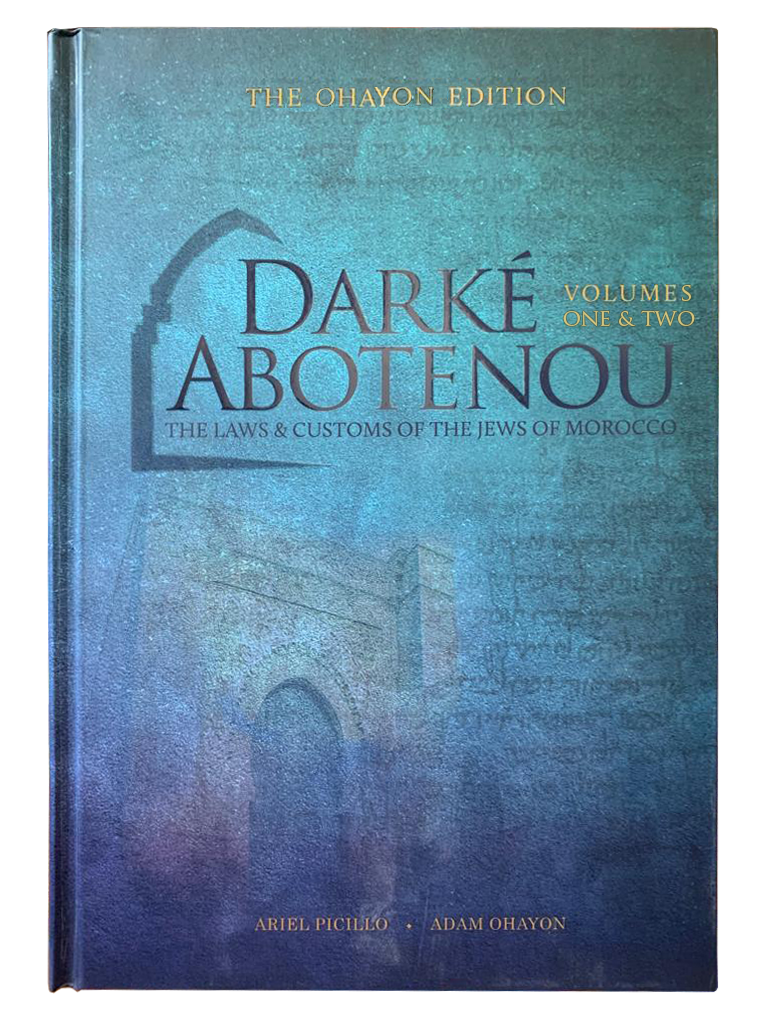 Darké Abotenou: Laws and Customs of the Jews of Morocco
