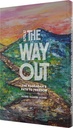 “The Way Out” Haggadah - The Haggadah’s Path To Freedom | “The Way In” Seder Companion צא ולמד