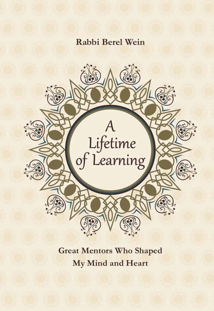 A Lifetime of Learning - recounts the forgotten world of those who influenced Rabbi Wein 