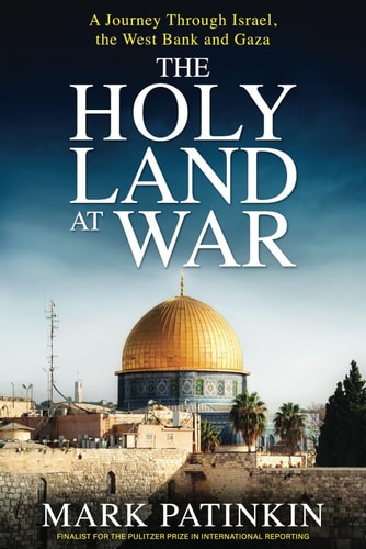 Coming Soon | The Holy Land at War: A Journey Through Israel, the West Bank and Gaza