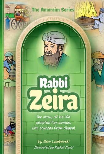 [9781680257304] Rabbi Zeira: The story of his life adapted for comics, with sources from Chazal | Amoraim Series 20