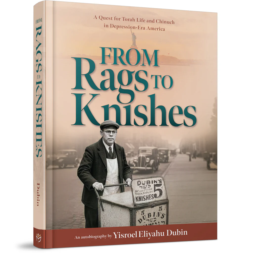 [9798888394779] From Rags to Knishes - A Quest for torah life and chinuch in depression Era America, An autobiography.