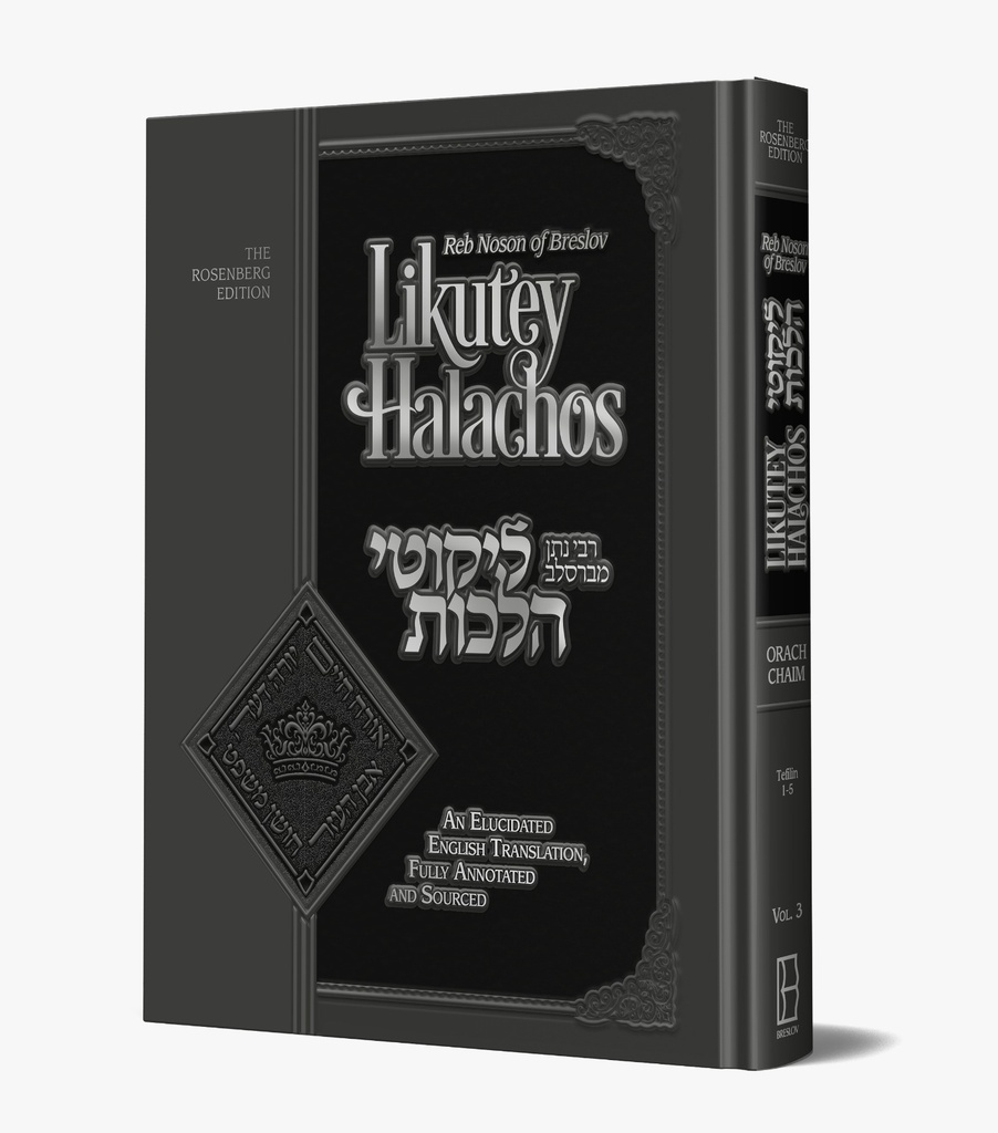 Likutey Halachos | Volume 3