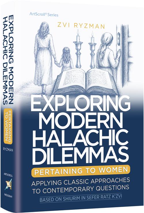 Exploring Modern Halachic Dilemmas Pertaining to Women -Applying Classic Approaches to Contemporary Questions