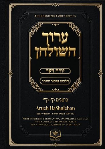 Aruch HaShulchan: Hilchos Issur v'Heter | Volume 2 - Yoreh De'ah, Simanim 100-110