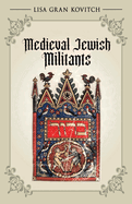[9798994028315] Medieval Jewish Militants