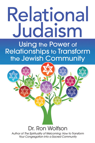 Relational Judaism - Using the Power of Relationships to Transform the Jewish Community