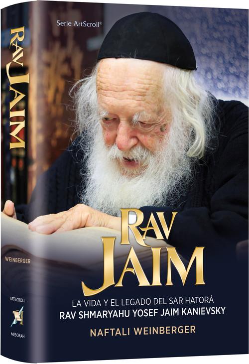 Biografía del Rav Jaim Kanievsky — La vida y el legado del Sar HaTorá, Rav Shmaryahu Yosef Jaim Kanievsky