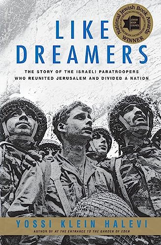 [9780060545772] Like Dreamers: The Story of the Israeli Paratroopers Who Reunited Jerusalem and Divided a Nation