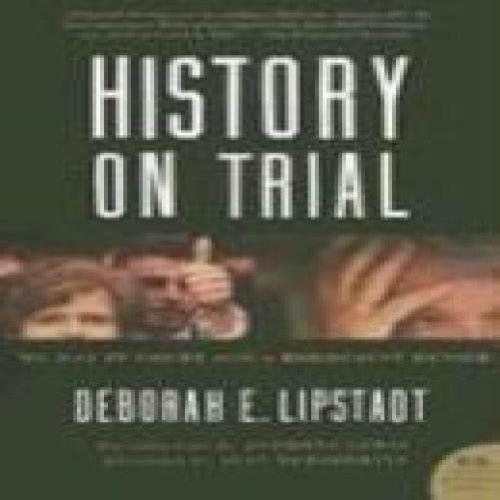 [9780060593773] History On Trial | Lipstadt