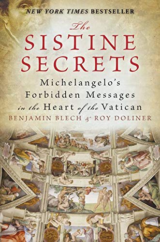 [9780061469053] The Sistine Secrets: Michelangelo's Forbidden Messages in the Heart of the Vatican