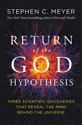 [9780062071507] Return of the God Hypothesis: Three Scientific Discoveries That Reveal the Mind Behind the Universe