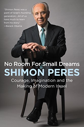 [9780062561459] No Room for Small Dreams: Courage, Imagination, and the Making of Modern Israel