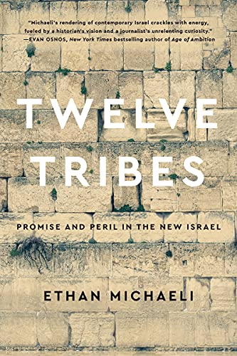 [9780062688859] Twelve Tribes: Promise and Peril in the New Israel