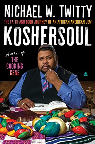 [9780062891754] Koshersoul: The Faith and Food Journey of an African American Jew