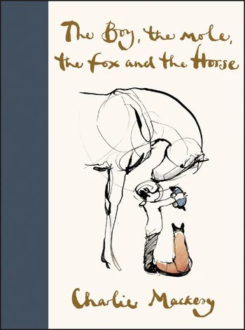 [9780062976581] The Boy, the Mole, the Fox and the Horse 