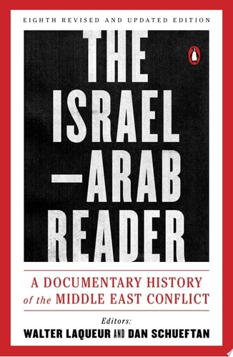 [9780143110057] The Israel-Arab Reader A Documentary History of the Middle East Conflict: Eighth Revised and Updated Edition