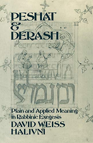 [9780195115710] Peshat and Derash: Plain and Applied Meaning in Rabbinic Exegesis