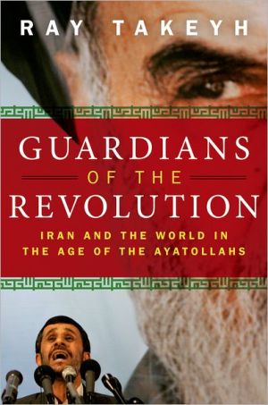 [9780195327847] Guardians of the Revolution: Iran and the World in the Age of the Ayatollahs
