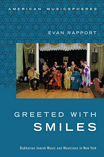 [9780199379033] Greeted With Smiles: Bukharian Jewish Music and Musicians in New York (American Musicspheres)