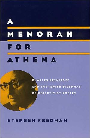 [9780226261393] A Menorah for Athena: Charles Reznikoff and the Jewish Dilemmas of Objectivist Poetry (Phoenix Poets (Paperback))