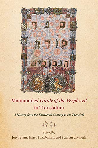 [9780226457635] Maimonides' "Guide of the Perplexed" in Translation: A History from the Thirteenth Century to the Twentieth 